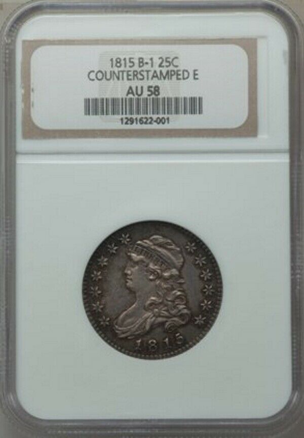 1815 Capped Bust Quarter Counter-stamped "e" / Ngc Au-58